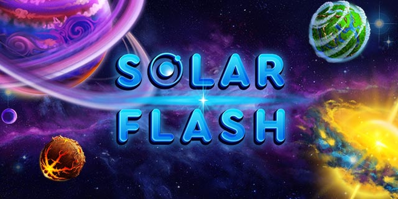 The Solar Flash Online Slot Demo Game by bet365 Software