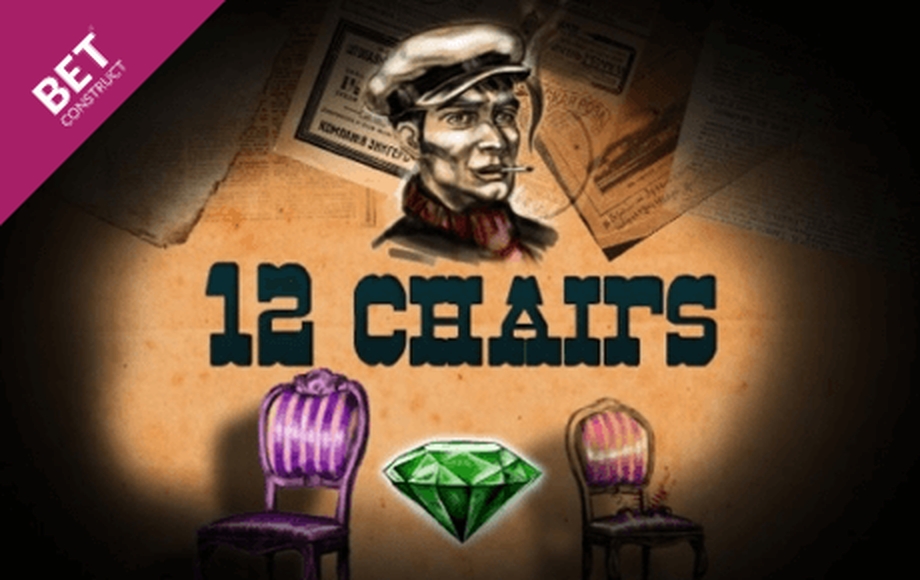 The 12 chairs Online Slot Demo Game by Betconstruct