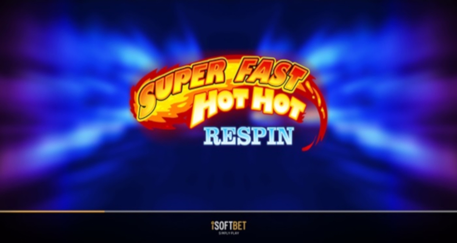 The Super Fast Hot Hot Respin Online Slot Demo Game by iSoftBet