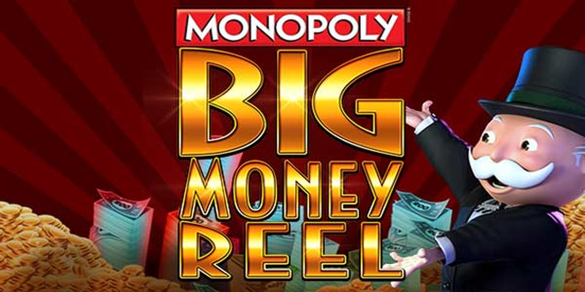 Reels in Monopoly Big Money Reel Slot Game by WMS